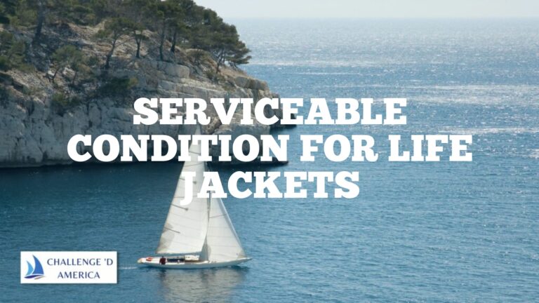 Serviceable Condition For Life Jackets