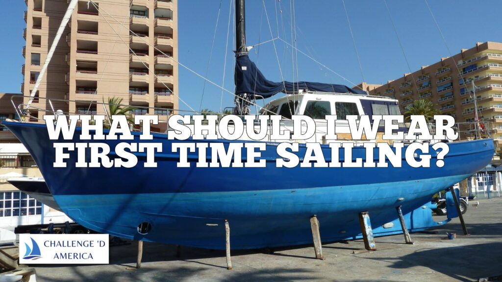 what-should-i-wear-first-time-sailing-challenge-d-america-boating